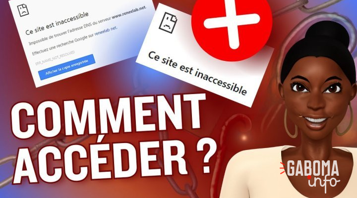 Utilisez un VPN pour contourner les blocages de sites d’information au Gabon